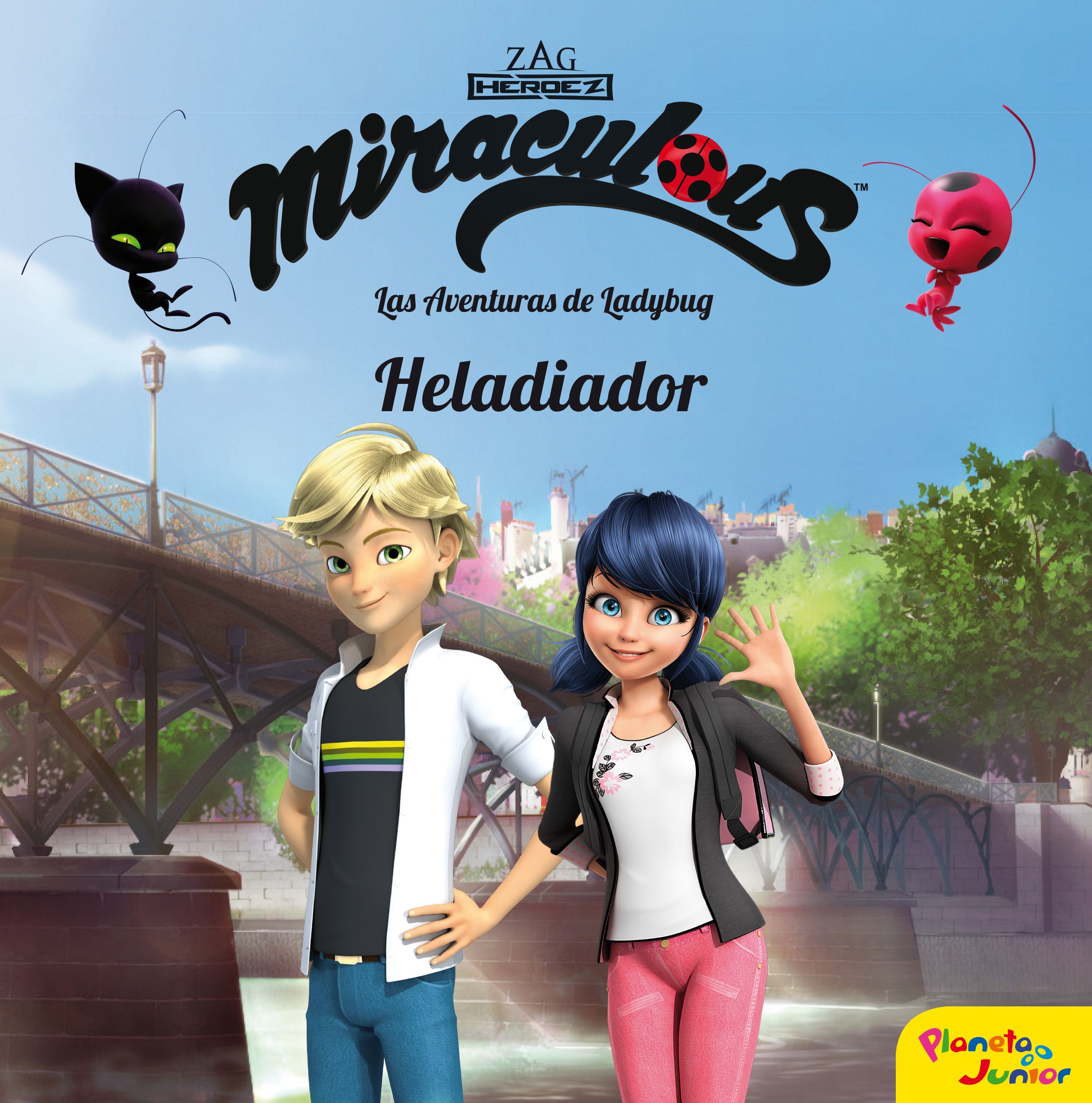 Miraculous. Las aventuras de Ladybug. Heladiador