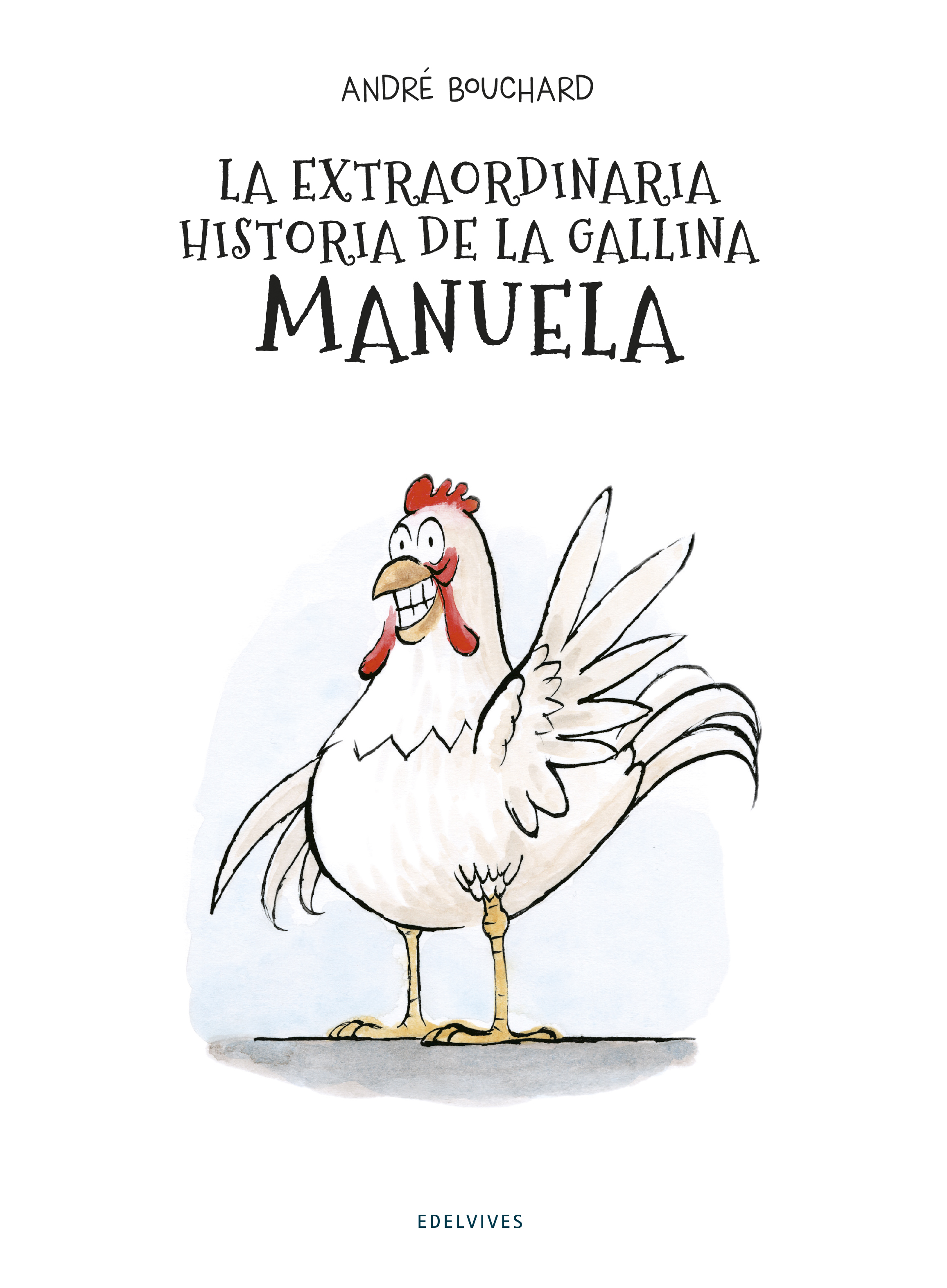 La extraordinaria historia de la gallina Manuela