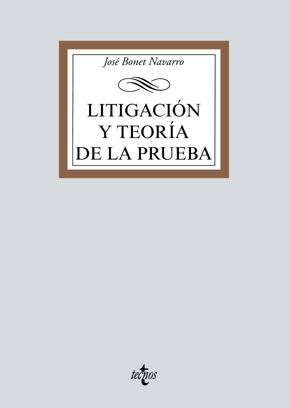 Litigación y teoría de la prueba