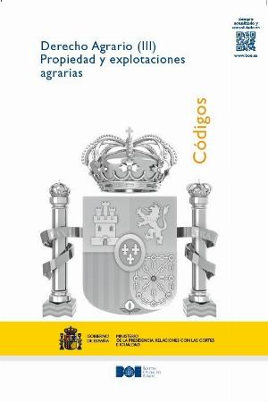 Derecho agrario: Propiedad y explotaciones agrarias