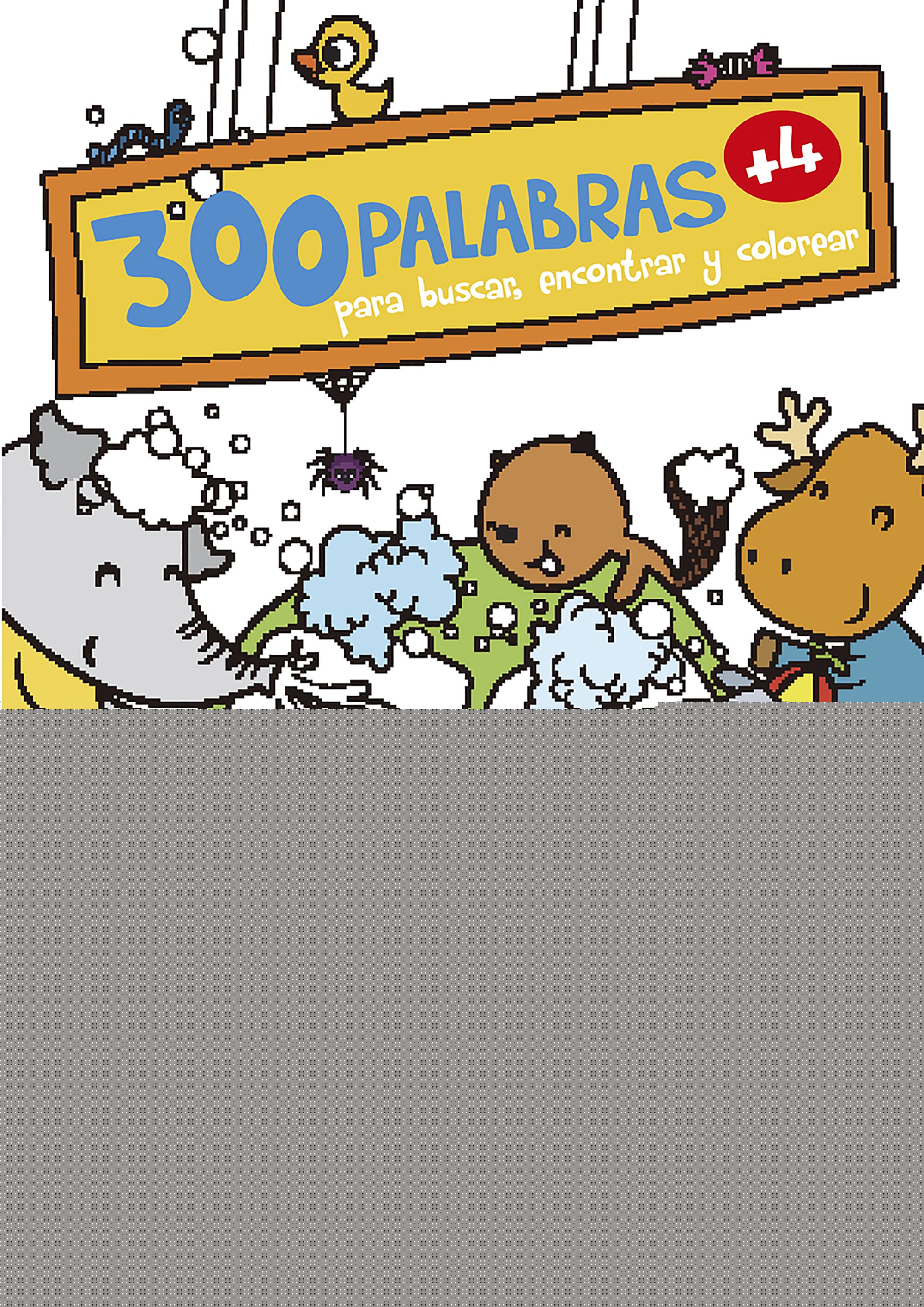 300 palabras para buscar, encontrar y colorear +4. Vida cotidiana