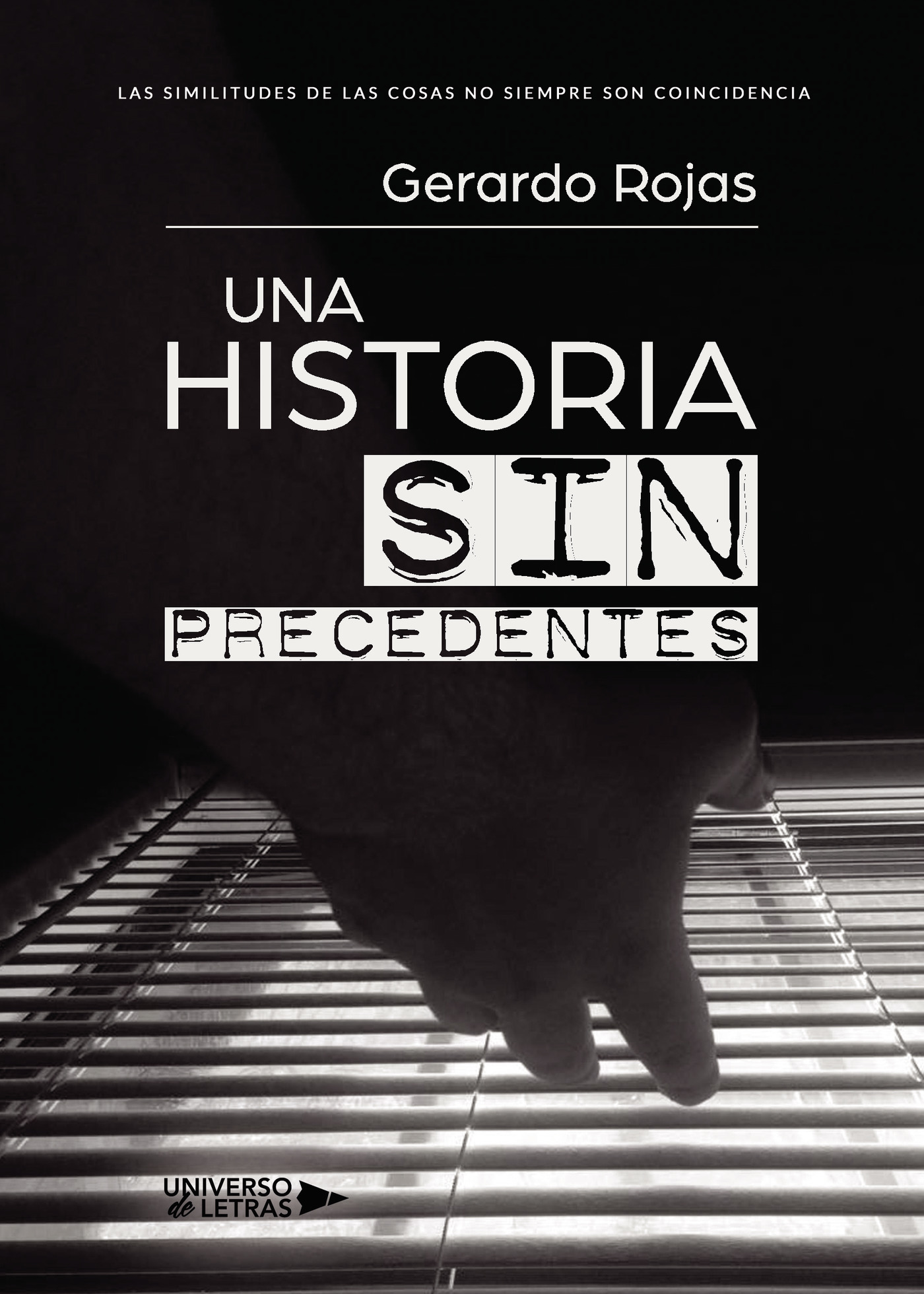 Una historia sin precedentes