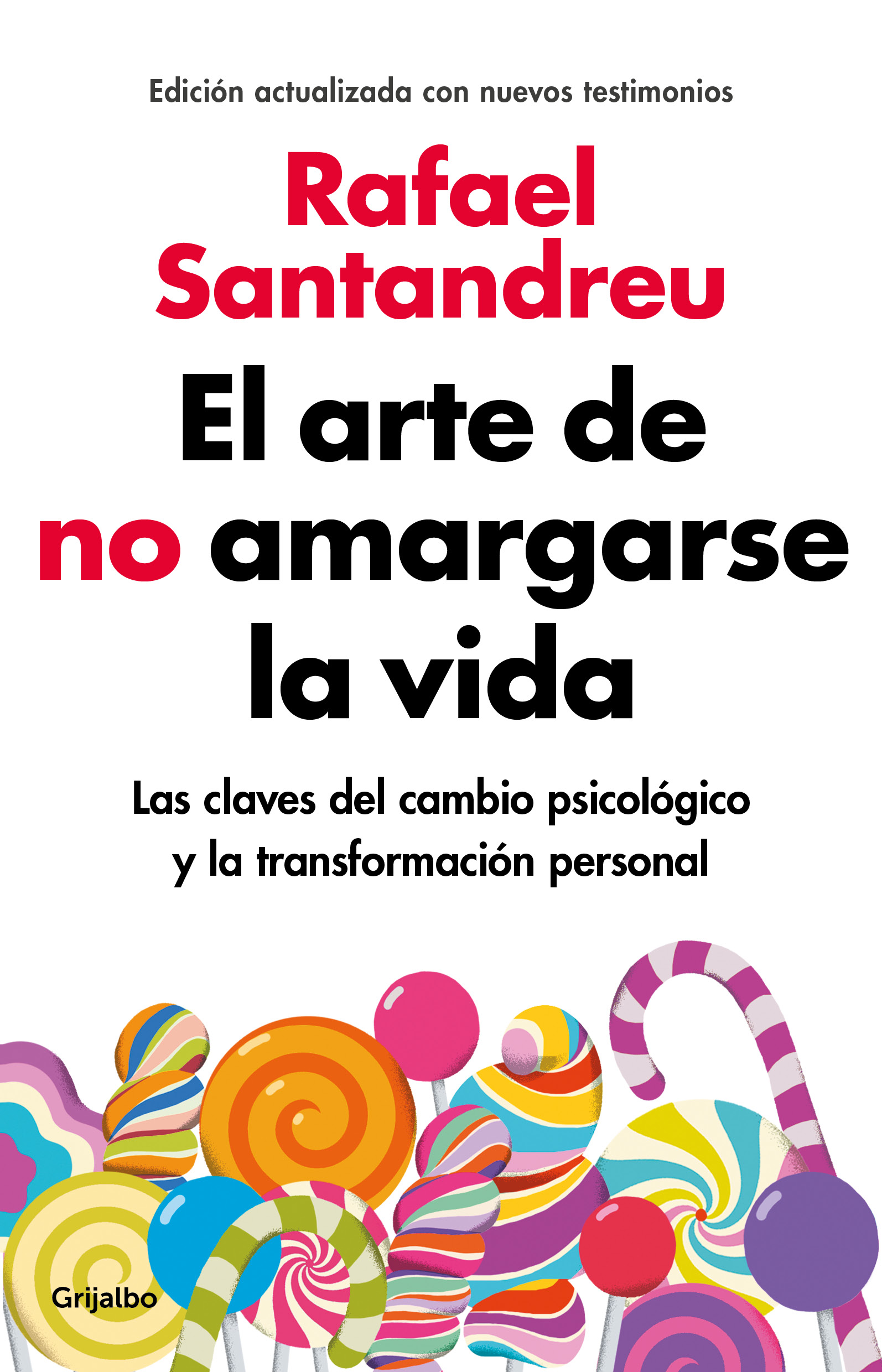 El arte de no amargarse la vida ( Colección Vital )
