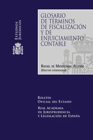 Glosario de términos de fiscalización y de ejuiciamiento contable