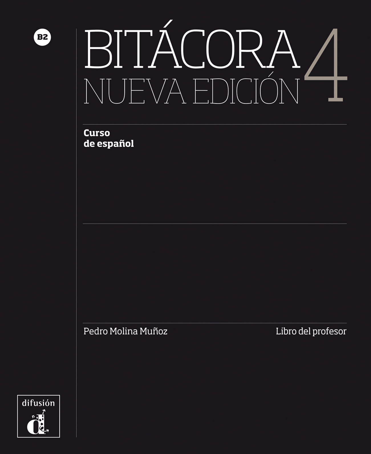 Bitácora Nueva Edición 4 libro del profesor