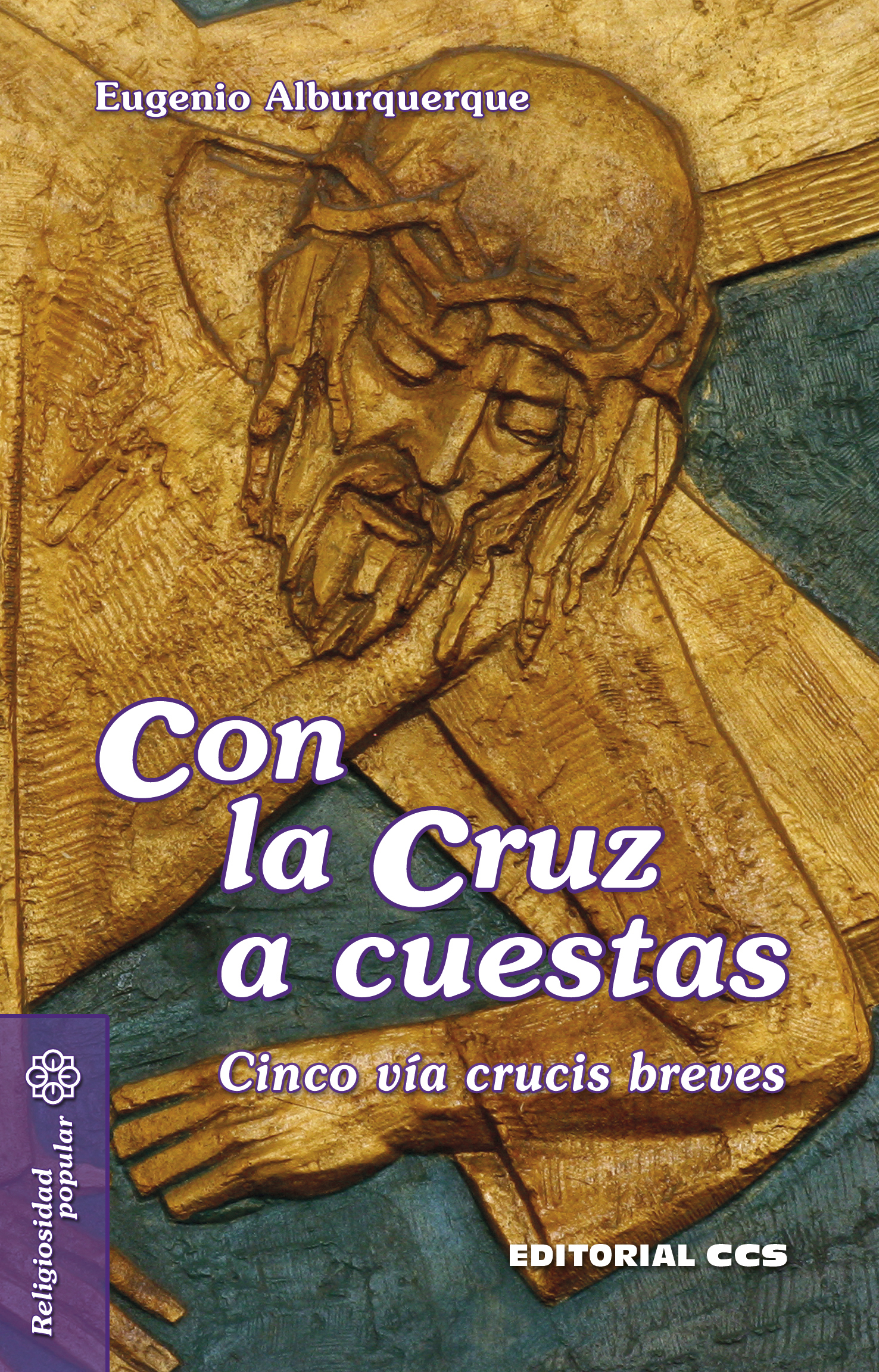 Con la cruz a cuestas 