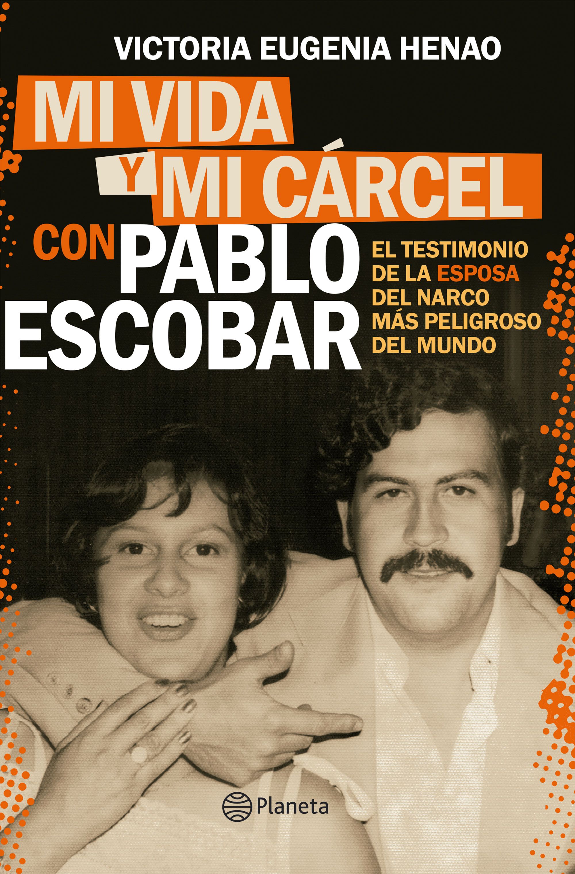 Mi vida y mi cárcel con Pablo Escobar