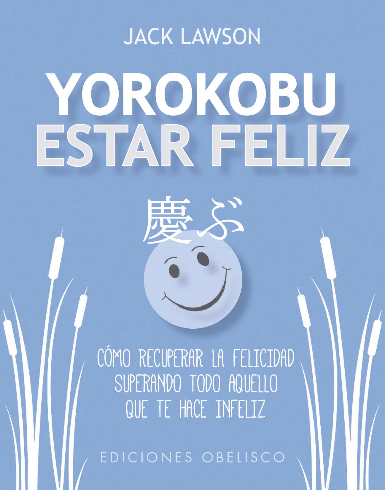 Yorokobu. Estar feliz