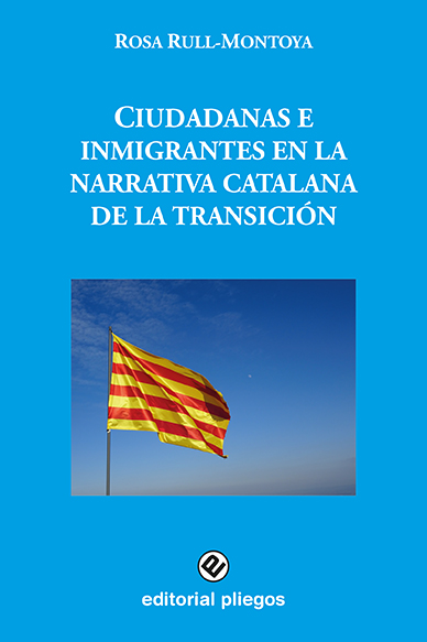Ciudadanas e inmigrantes en la narrativa catalana de la transición