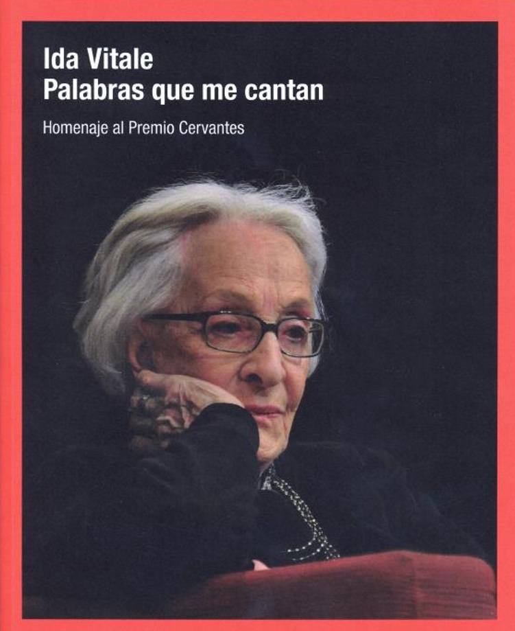 Ida Vitale .Palabras que me cantan.