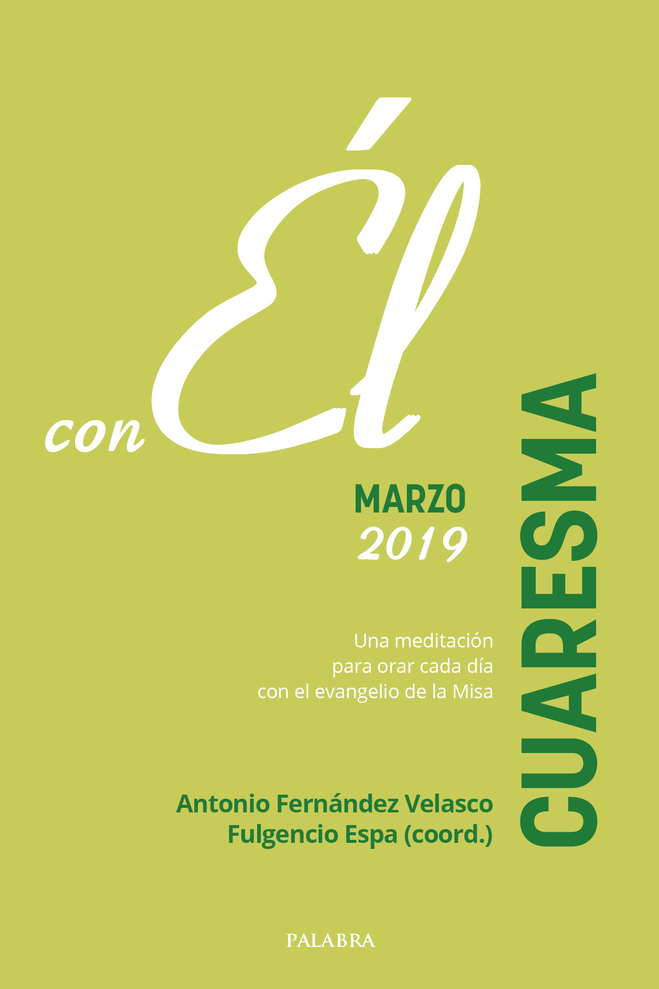 Cuaresma 2019, con Él