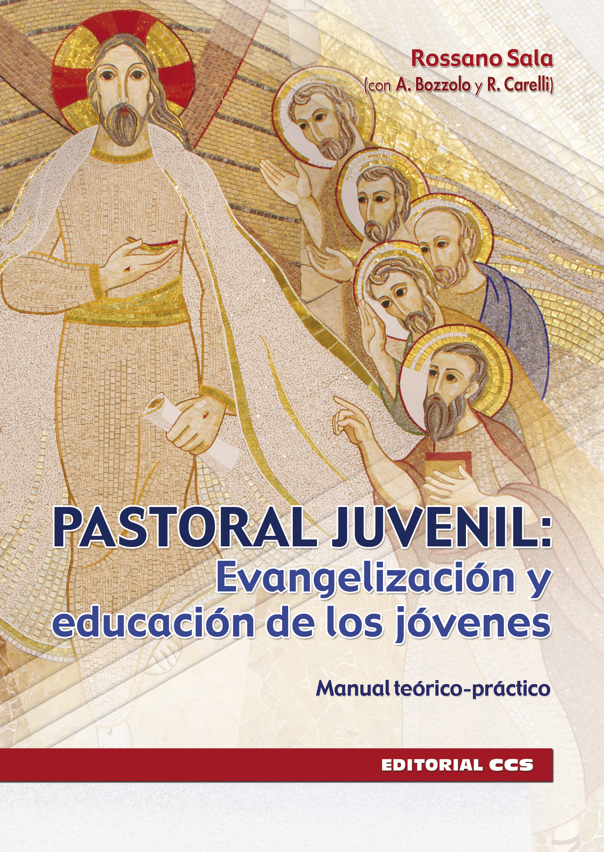 Pastoral juvenil: evangelización y educación de los jóvenes