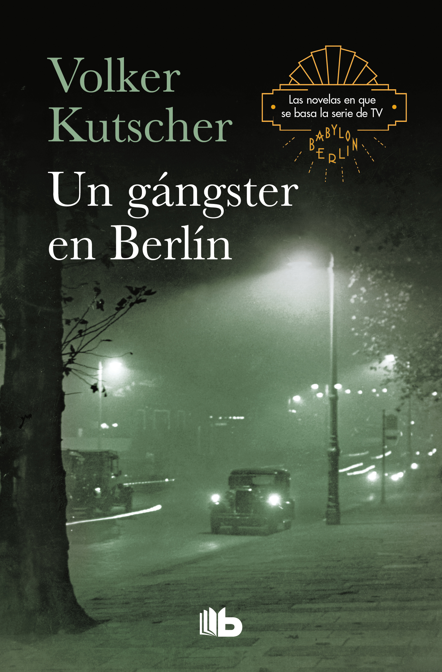 Detective Gereon Rath 3 - Un gángster en Berlín