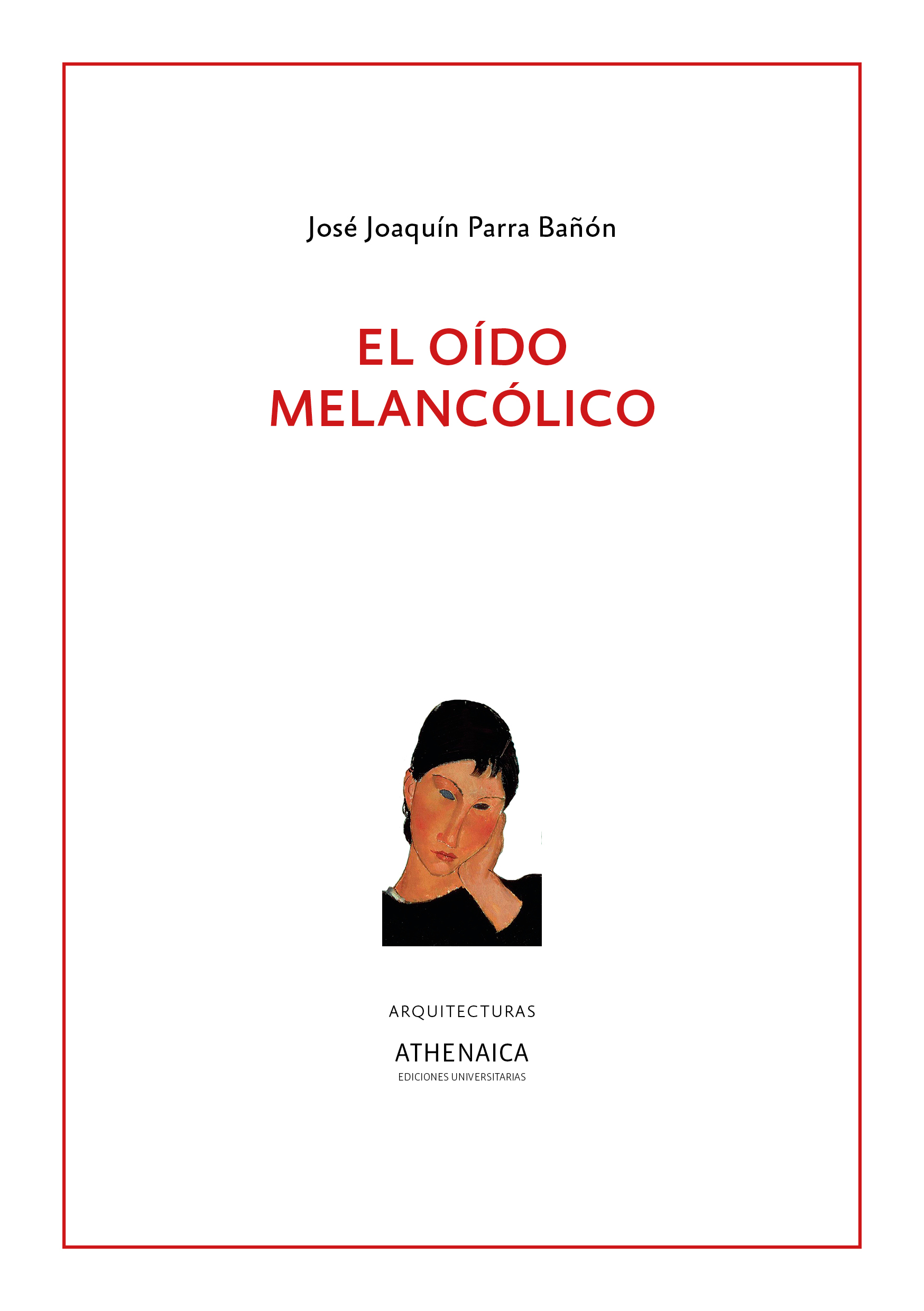 El oído melancólico
