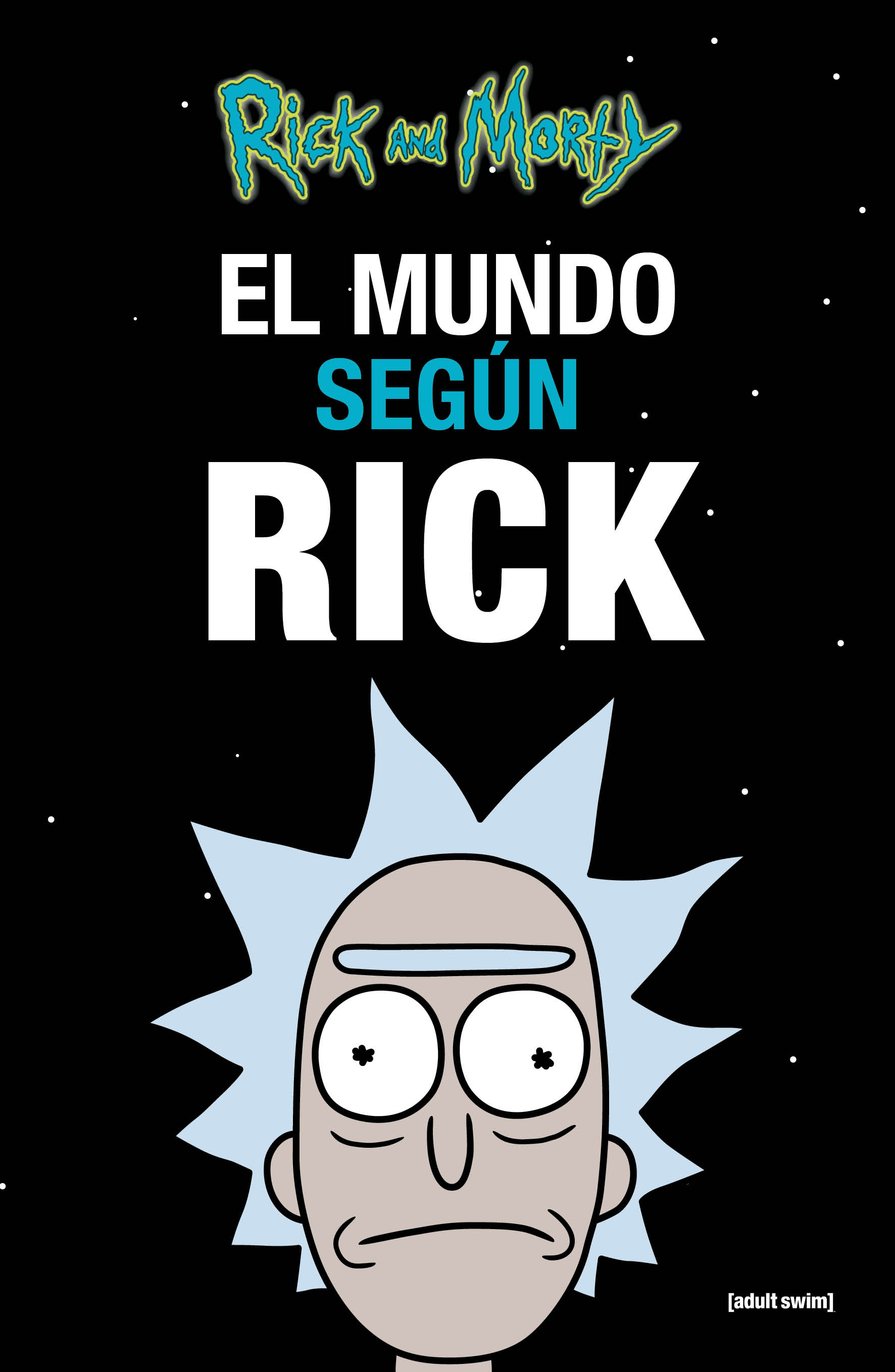 Colección Rick and Morty - El mundo según Rick