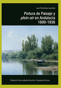Pintura de Paisaje y plein-air en Andalucía. 1800-1936