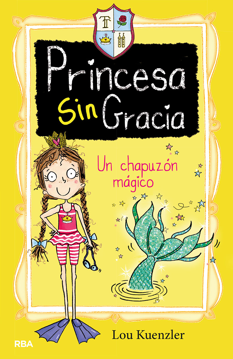 Un chapuzón mágico (Princesa Sin Gracia 3)