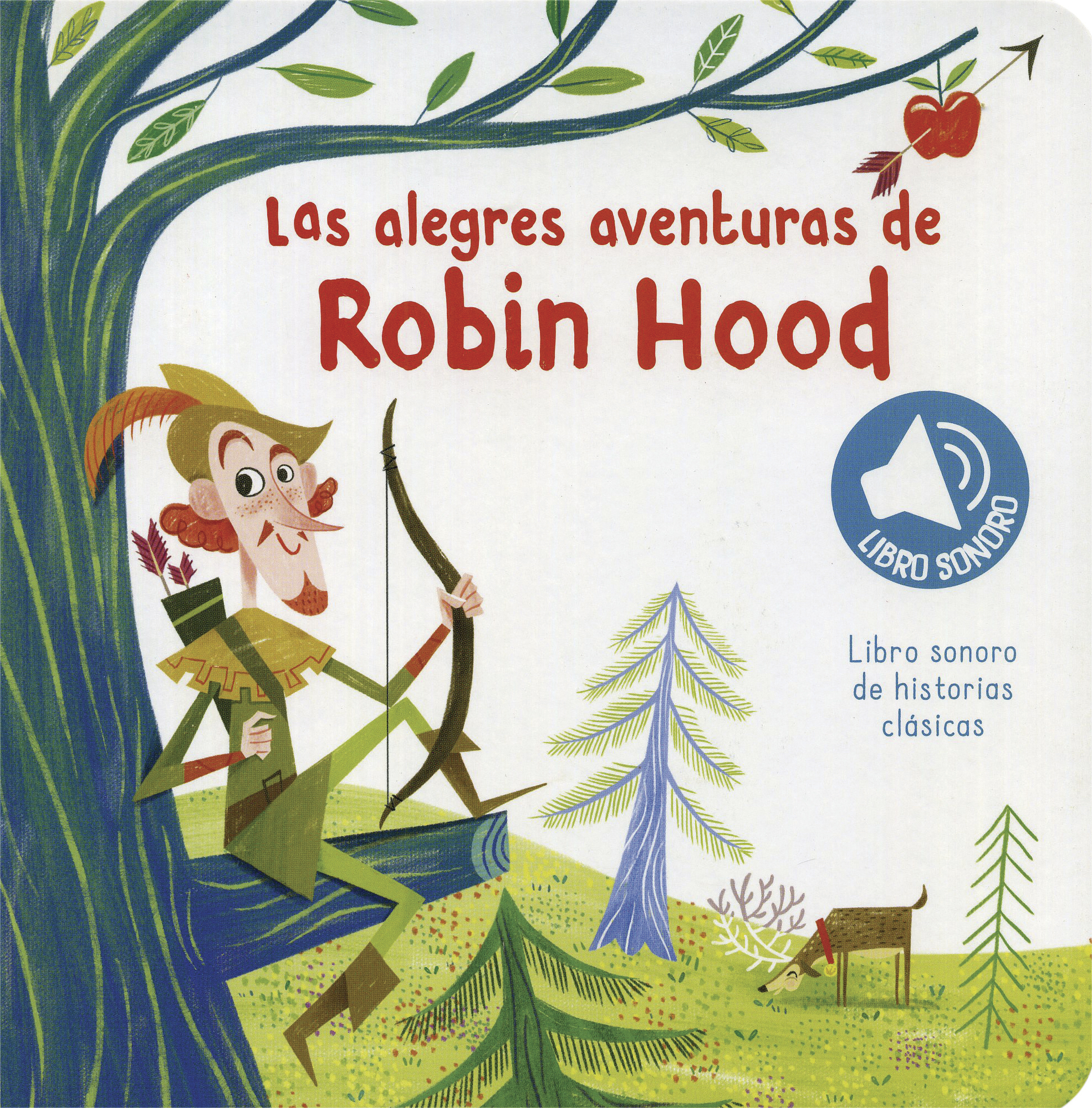 Historias Clasicas: Las Alegres Aventuras De Robin Hood