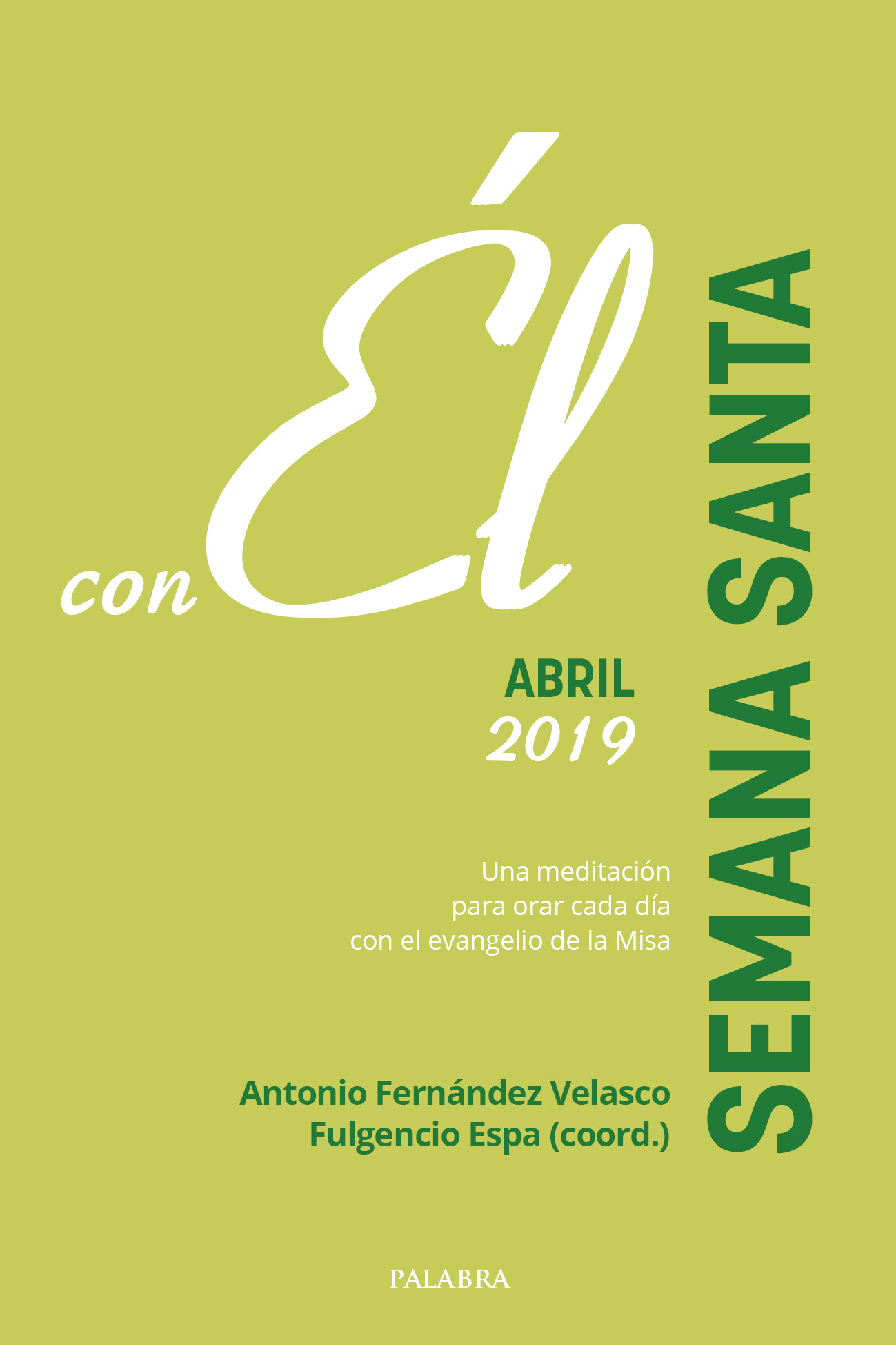 Semana Santa 2019, con Él