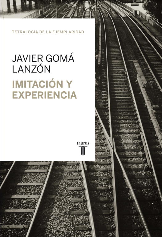 Tetralogía de la ejemplaridad - Imitación y experiencia