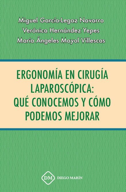 ERGONOMIA EN CIRUGIA LAPAROSCOPICA: QUE CONOCEMOS Y COMO  PODEMOS MEJORAR