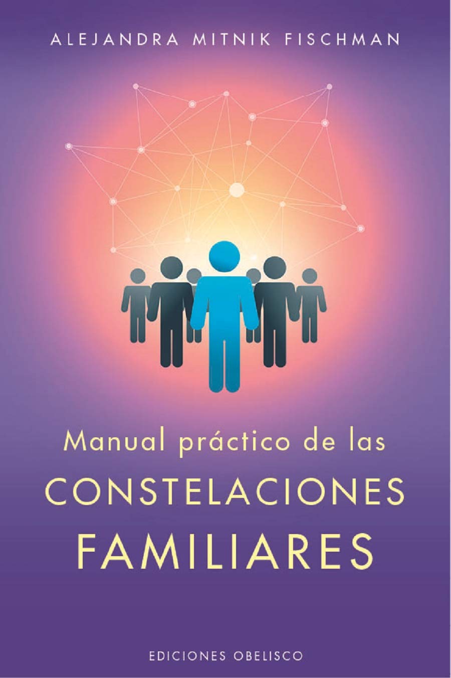 Manual práctico de las constelaciones familiares