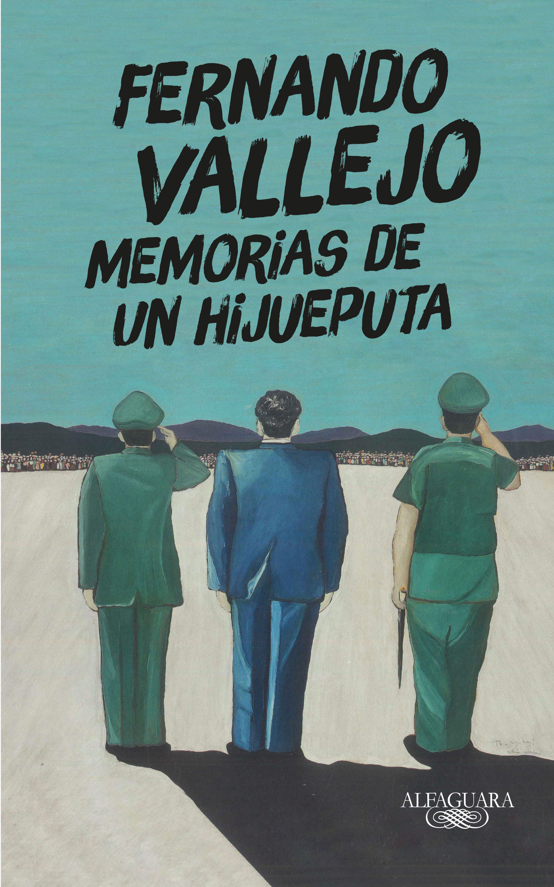 Memorias de un hijueputa