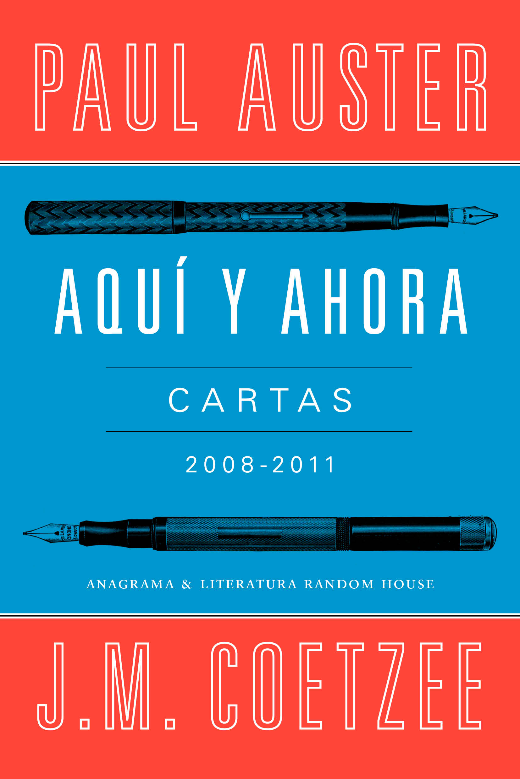 Aquí y ahora. Cartas 2008 - 2011