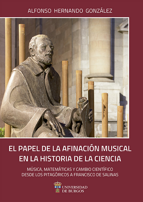 El papel de la afinación musical en la historia de la ciencia. Música, matemáticas y cambio científico desde los pitagóricos a Francisco Salinas