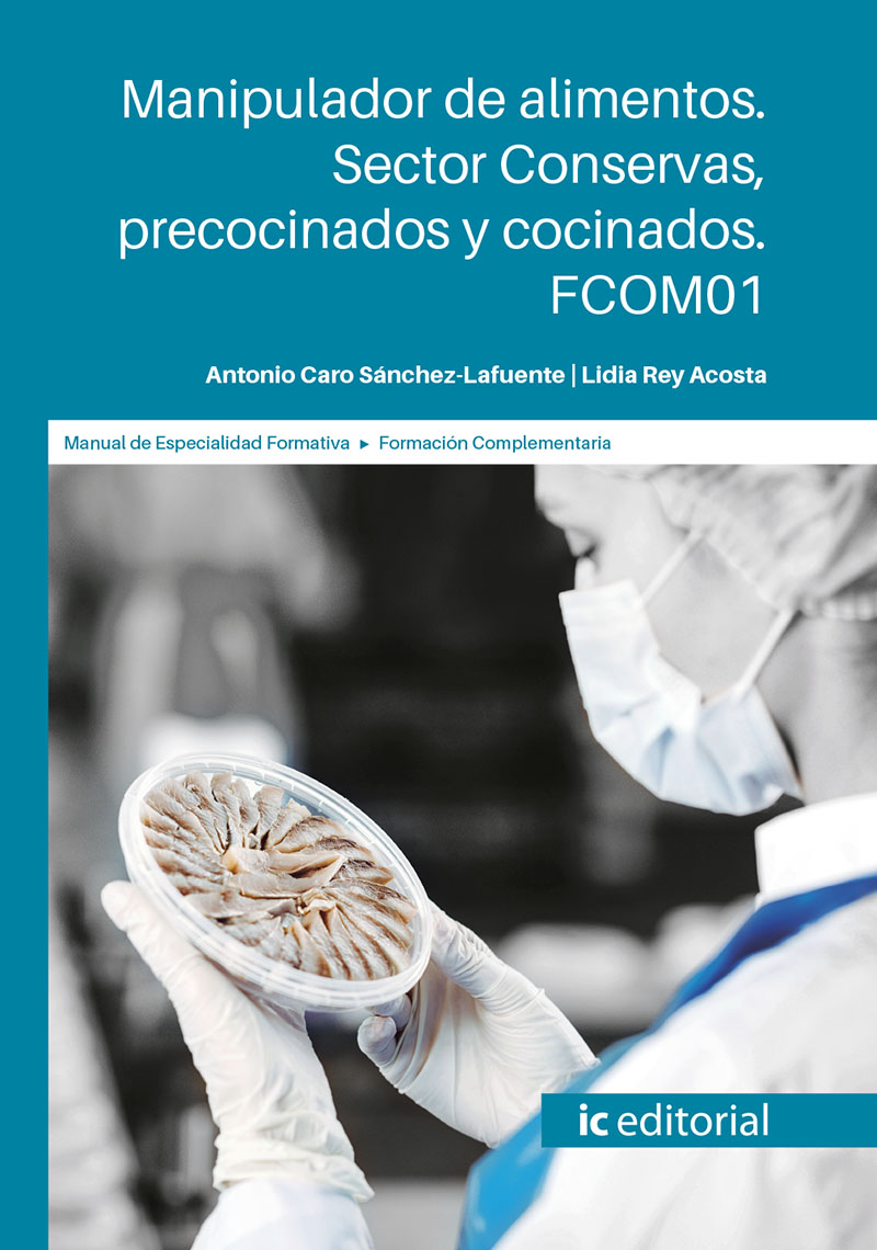 Manipulador de alimentos. Sector conservas, precocinados y cocinados. FCOM01