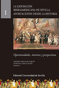 La Exposición Iberoamericana de Sevilla. Aportaciones desde la Historia
