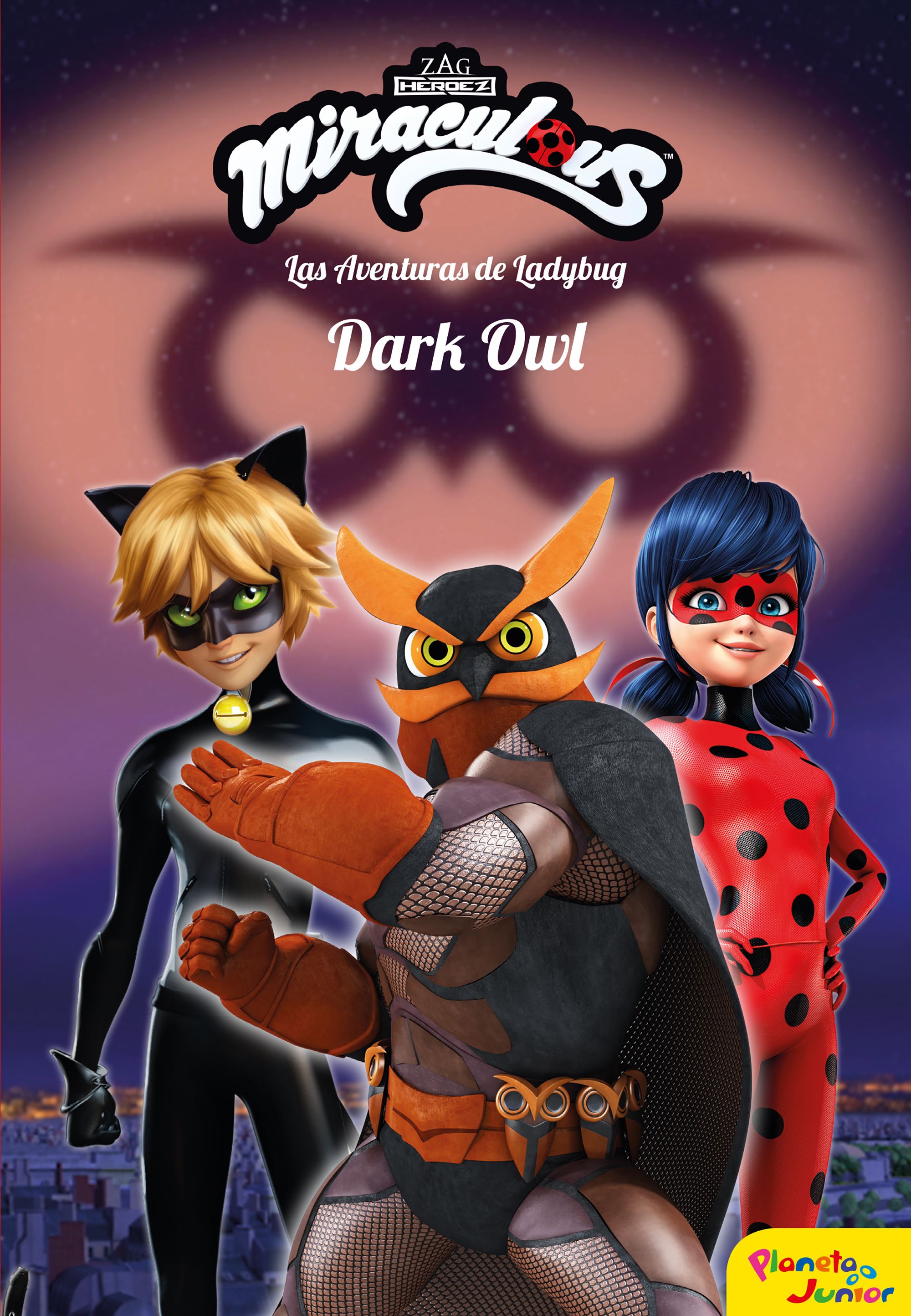 Miraculous. Las aventuras de Ladybug. Dark Owl