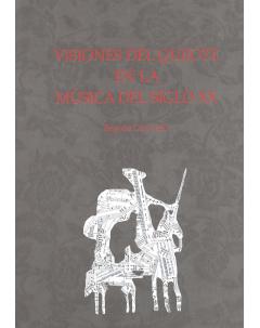 Visiones del Quijote en la Música del Siglo XX
