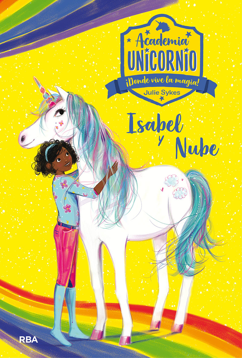 Academia Unicornio 4 - Isabel y Nube