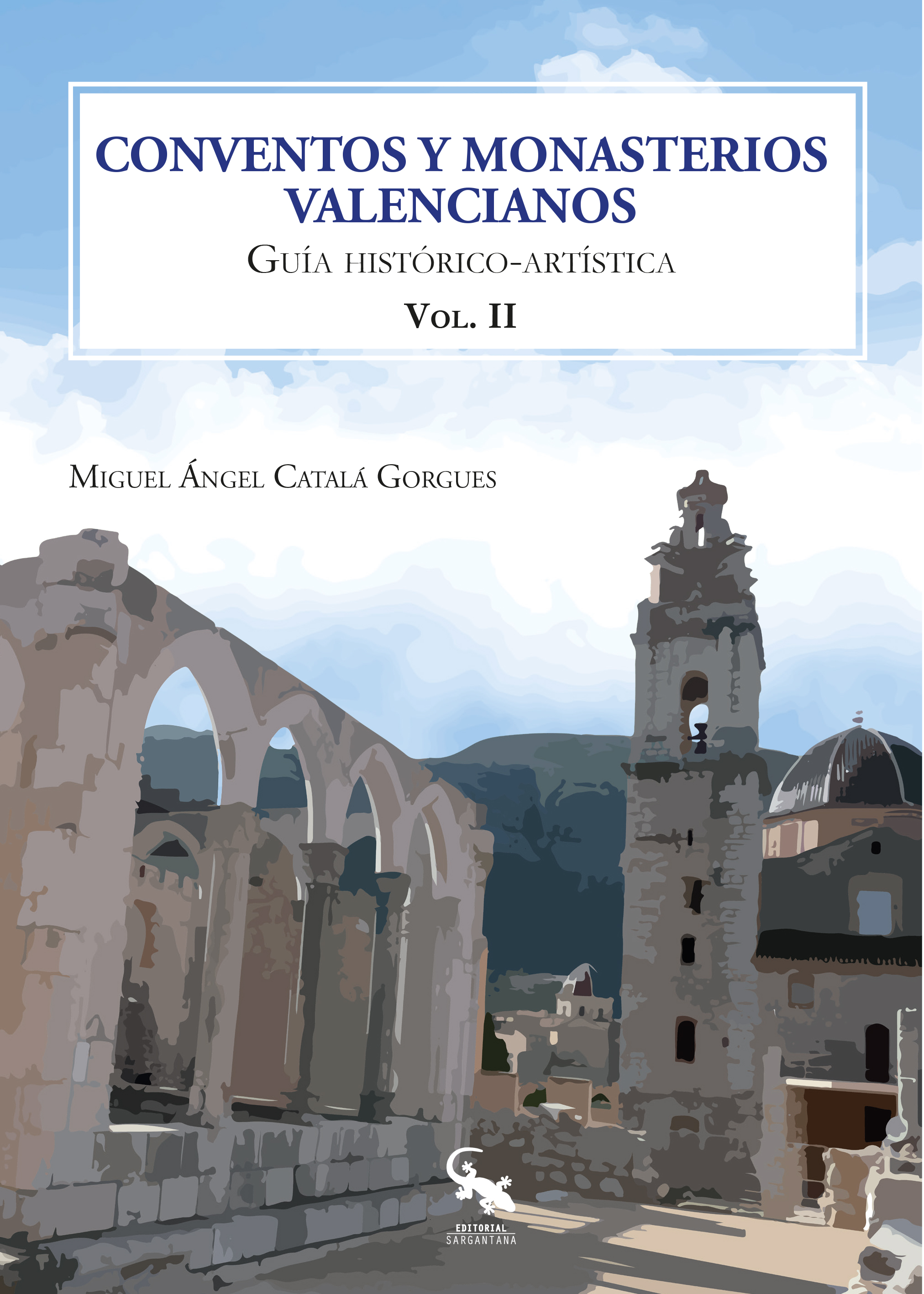 Conventos y monasterios valencianos volumen II