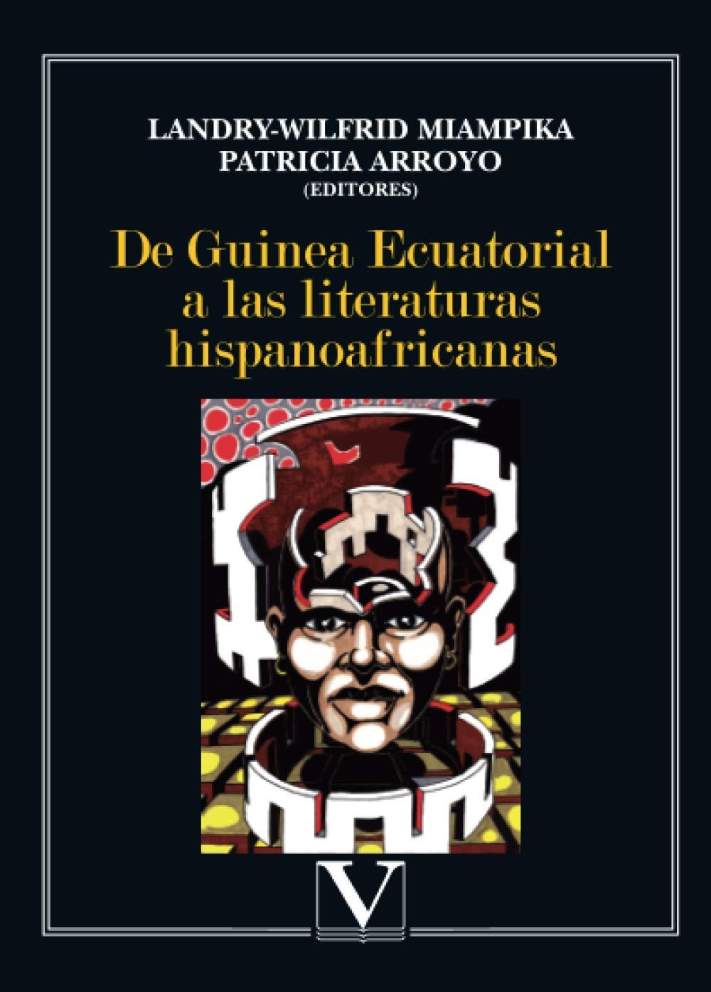 De Guinea Ecuatorial a las literaturas hispanoafricanas