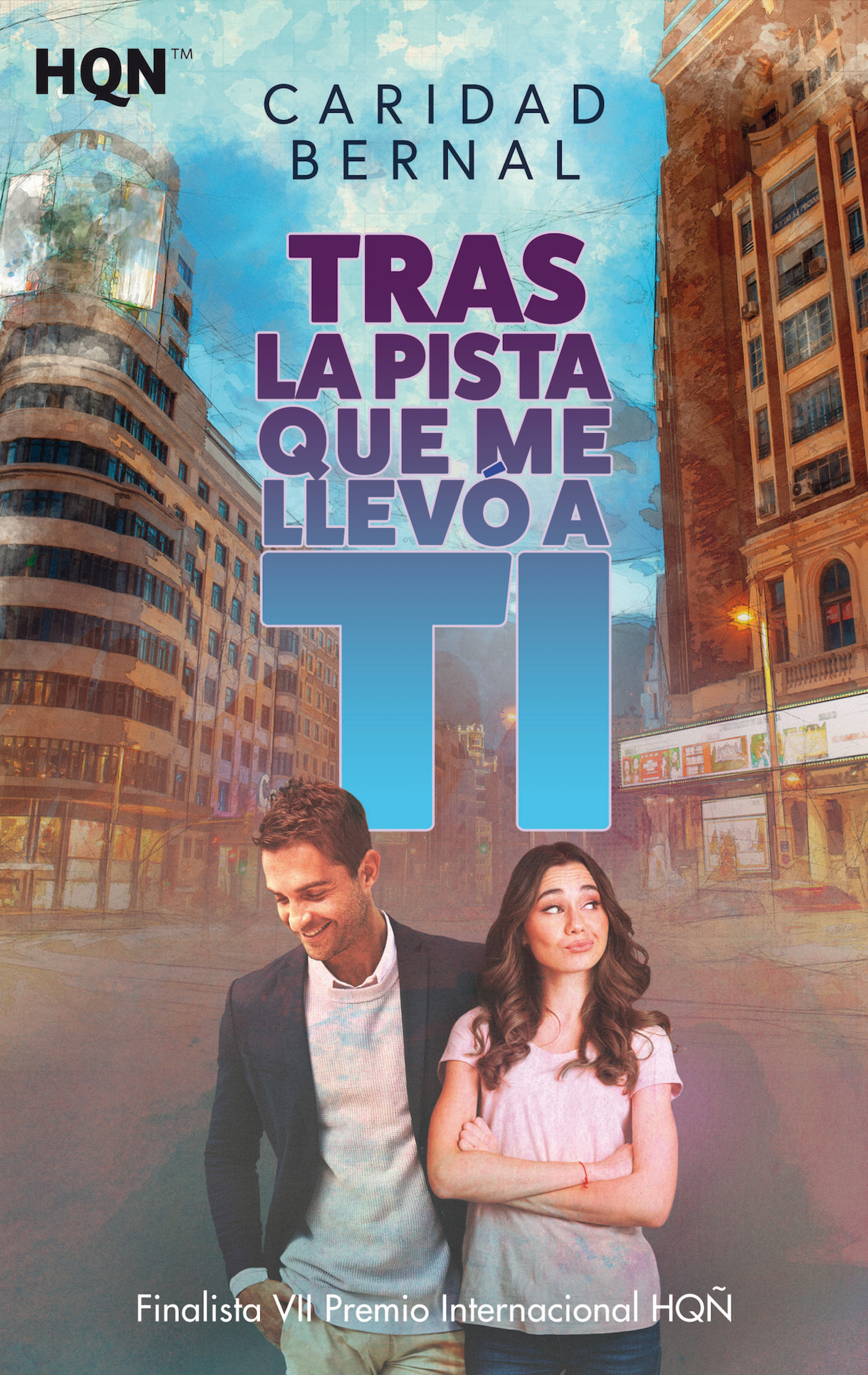 Tras la pista que me llevó a ti (Finalista VII Premio Internacional HQÑ)