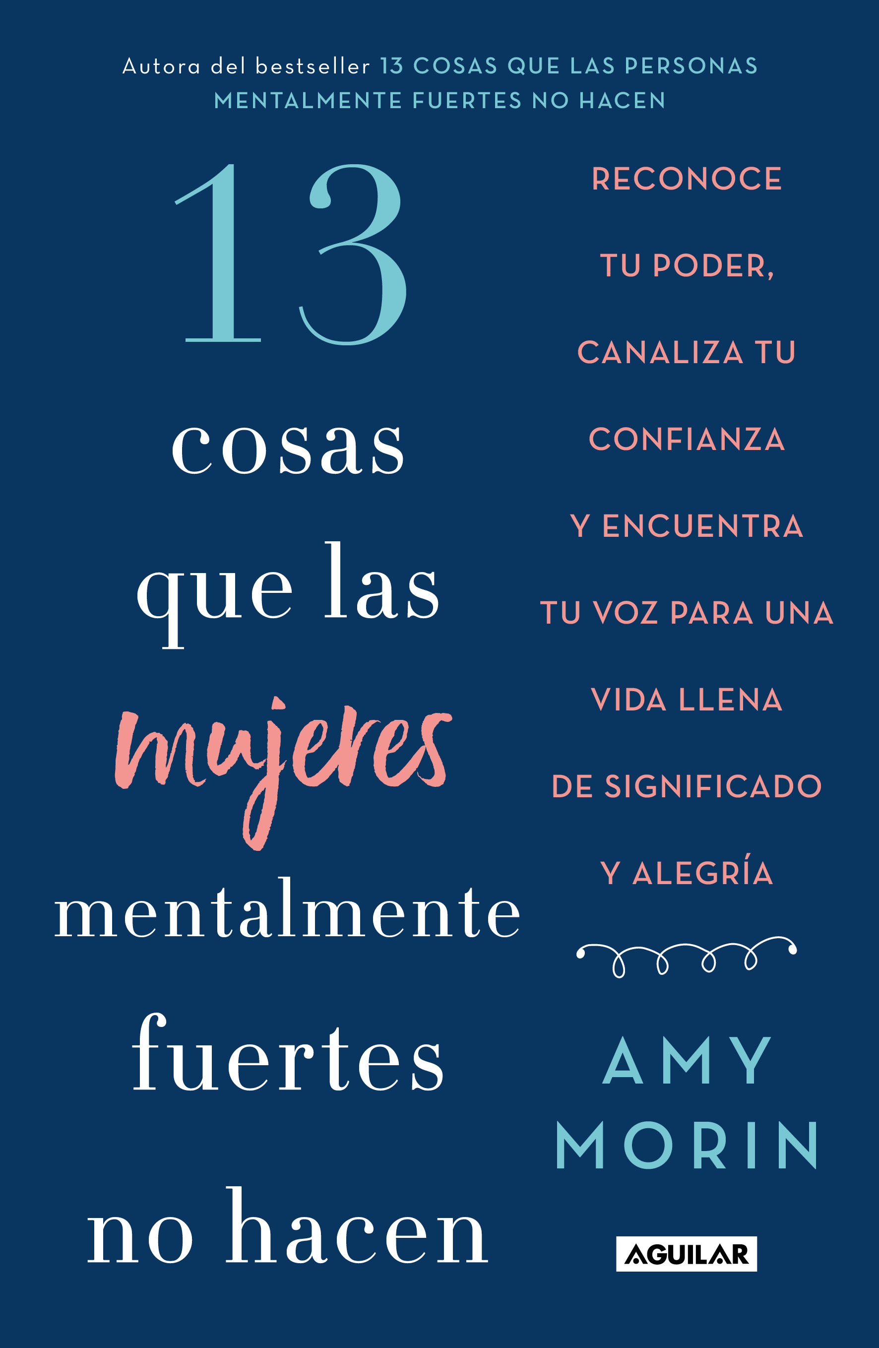 13 cosas que las mujeres mentalmente fuertes no hacen