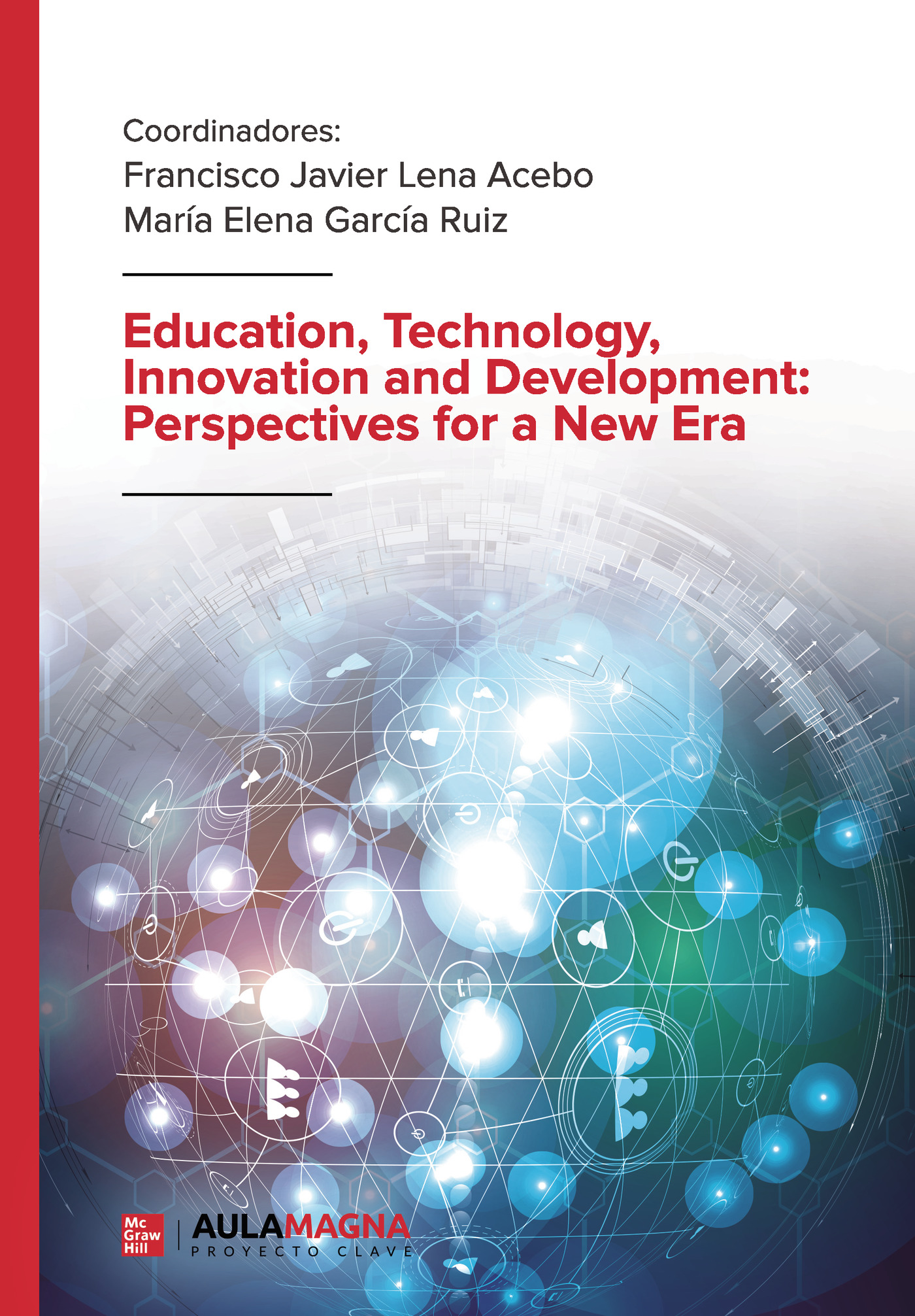 Education, Technology, Innovation and Development: Perspectives for a New Era