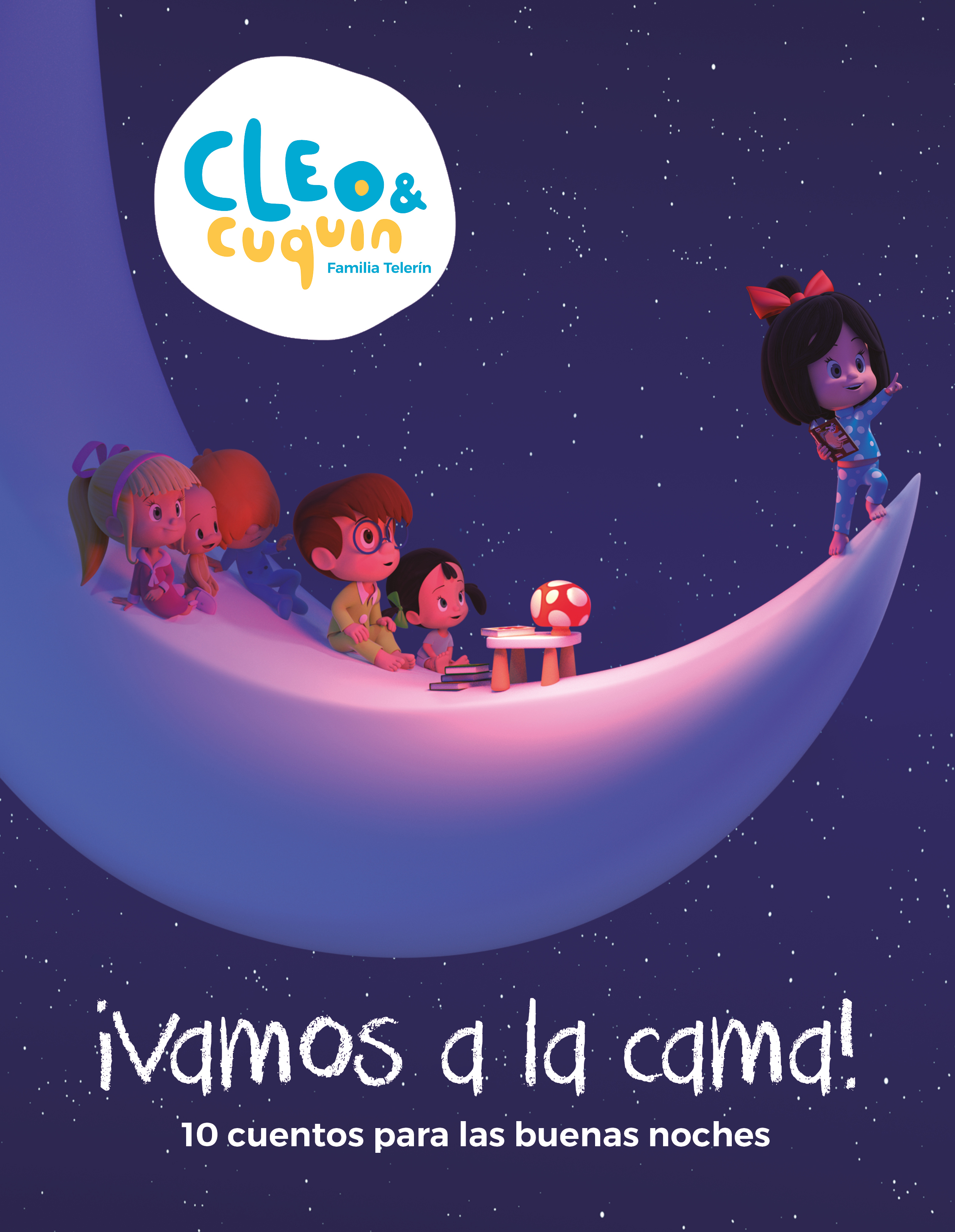 Vamos a la cama ( Un cuento de Cleo y Cuquín )