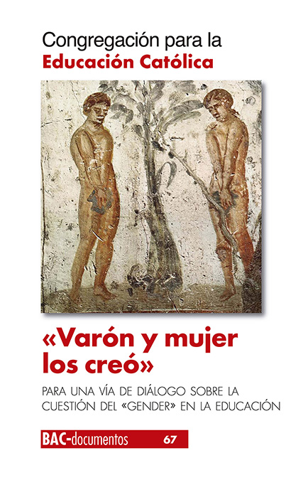 "Varón y mujer los creó"