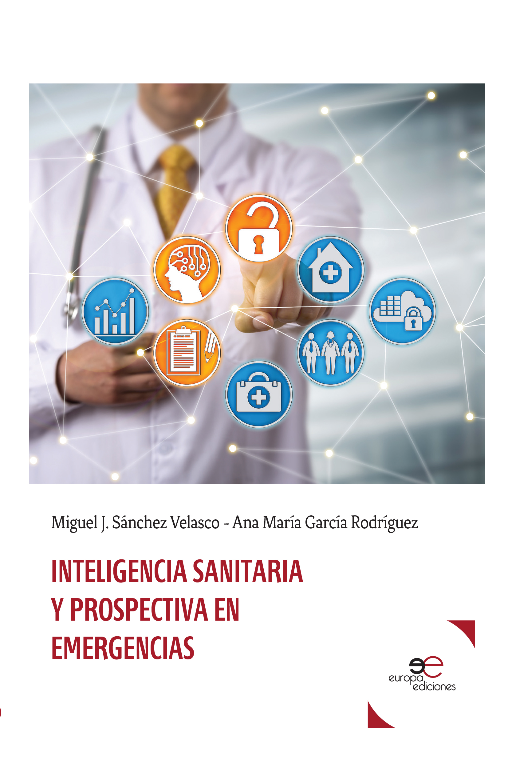 Inteligencia Sanitaria y Prospectivas en Emergencias
