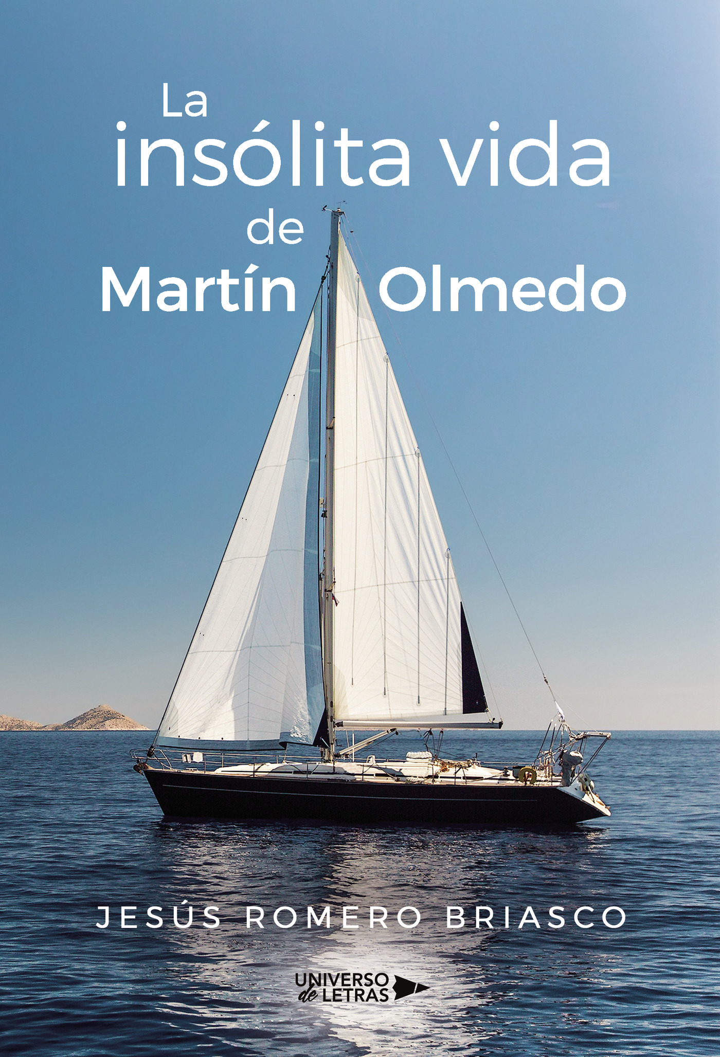 La insólita vida de Martín Olmedo