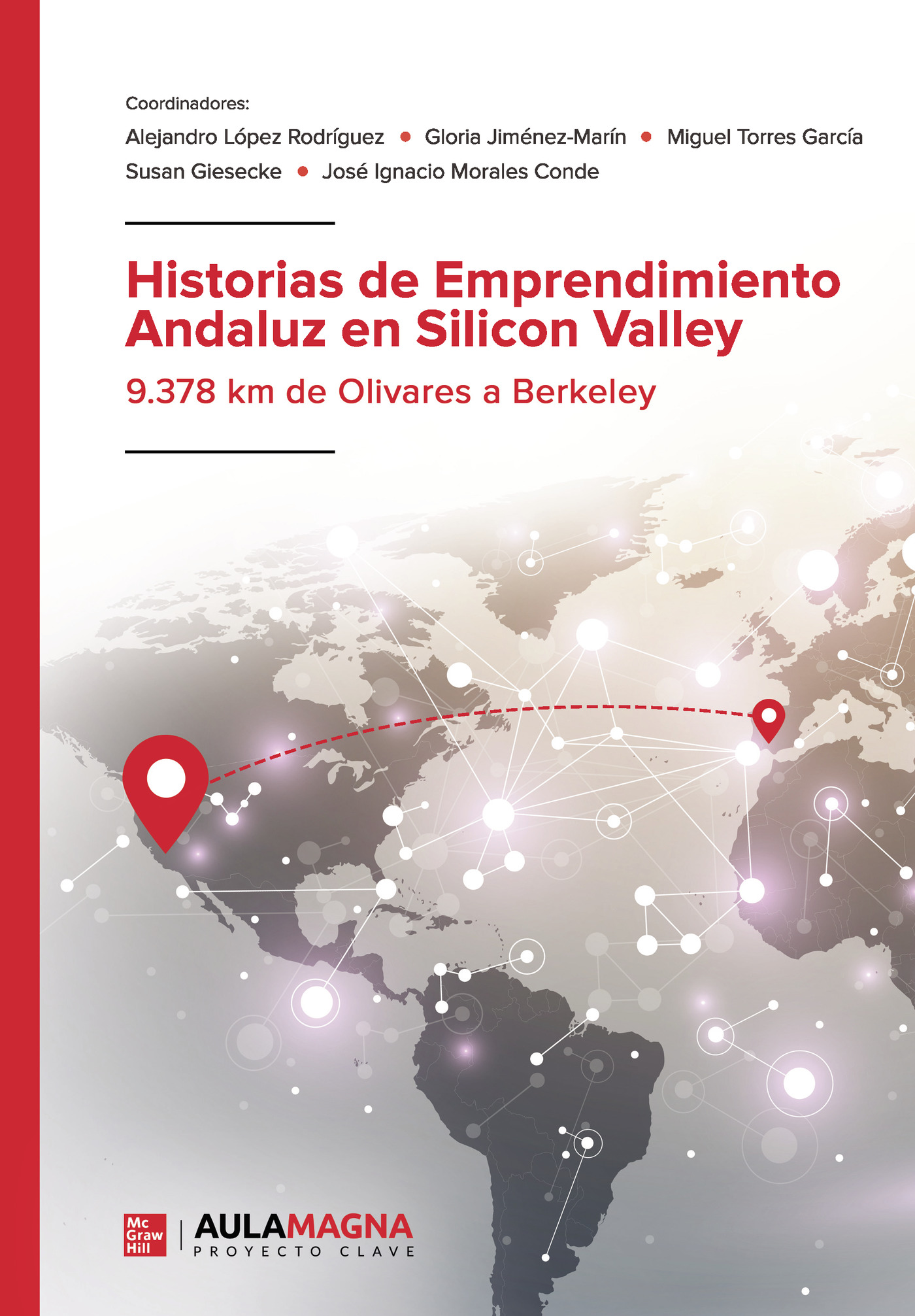Historias de Emprendimiento Andaluz en Silicon Valley