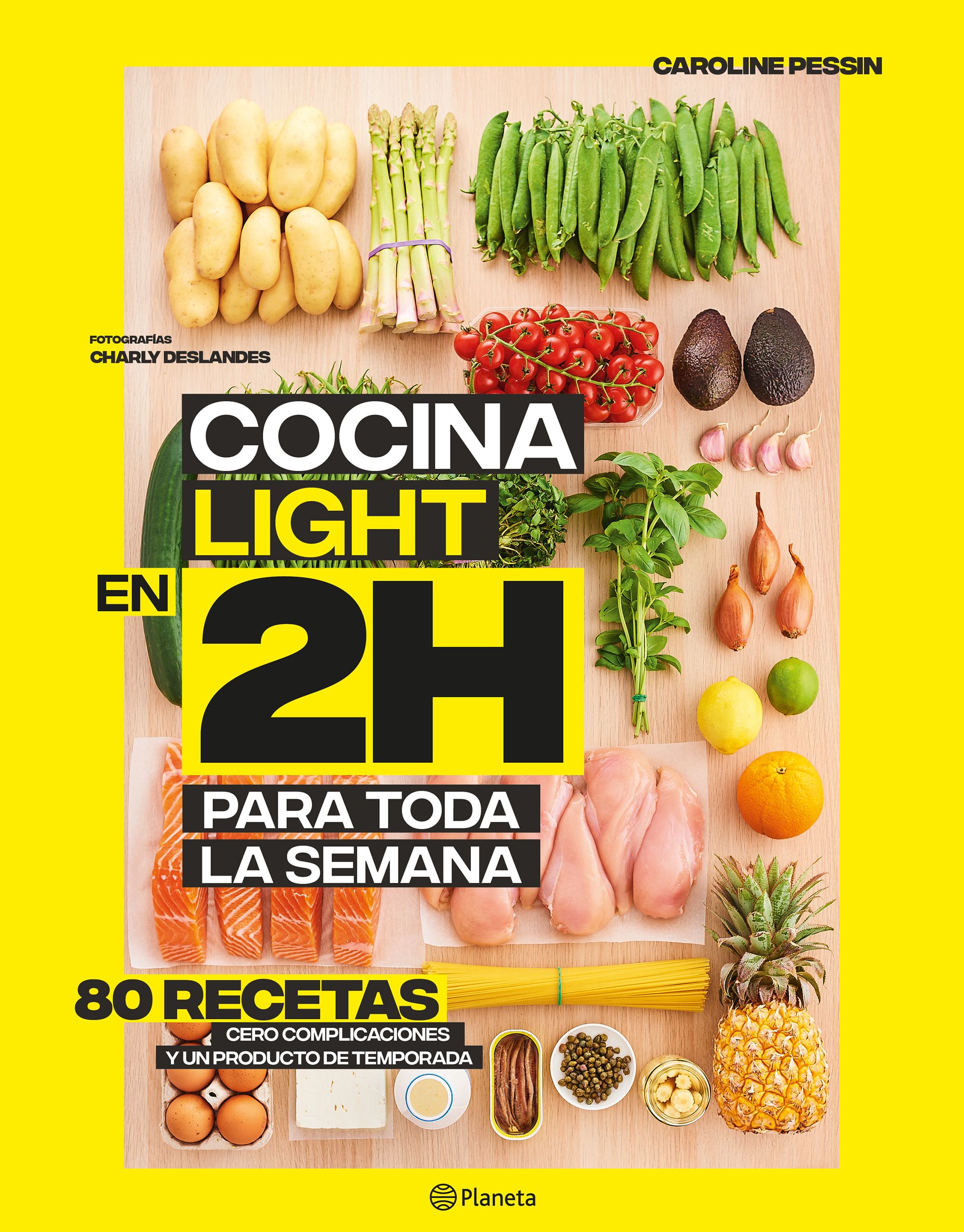 Cocina light en 2 horas para toda la semana