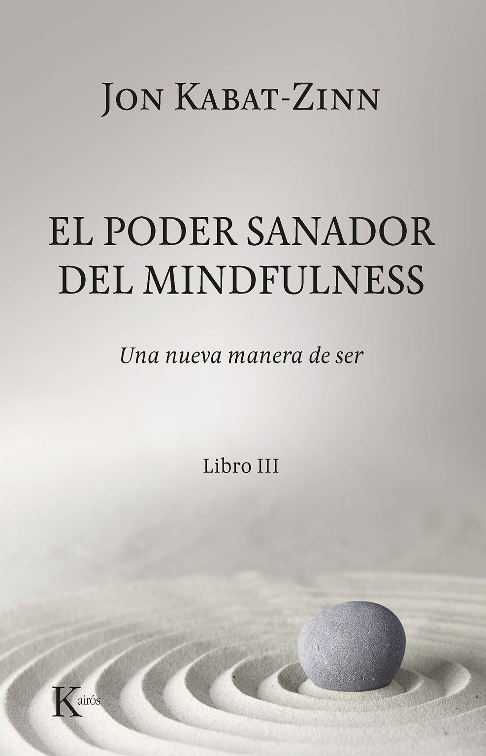 El poder sanador del mindfulness (Libro III)