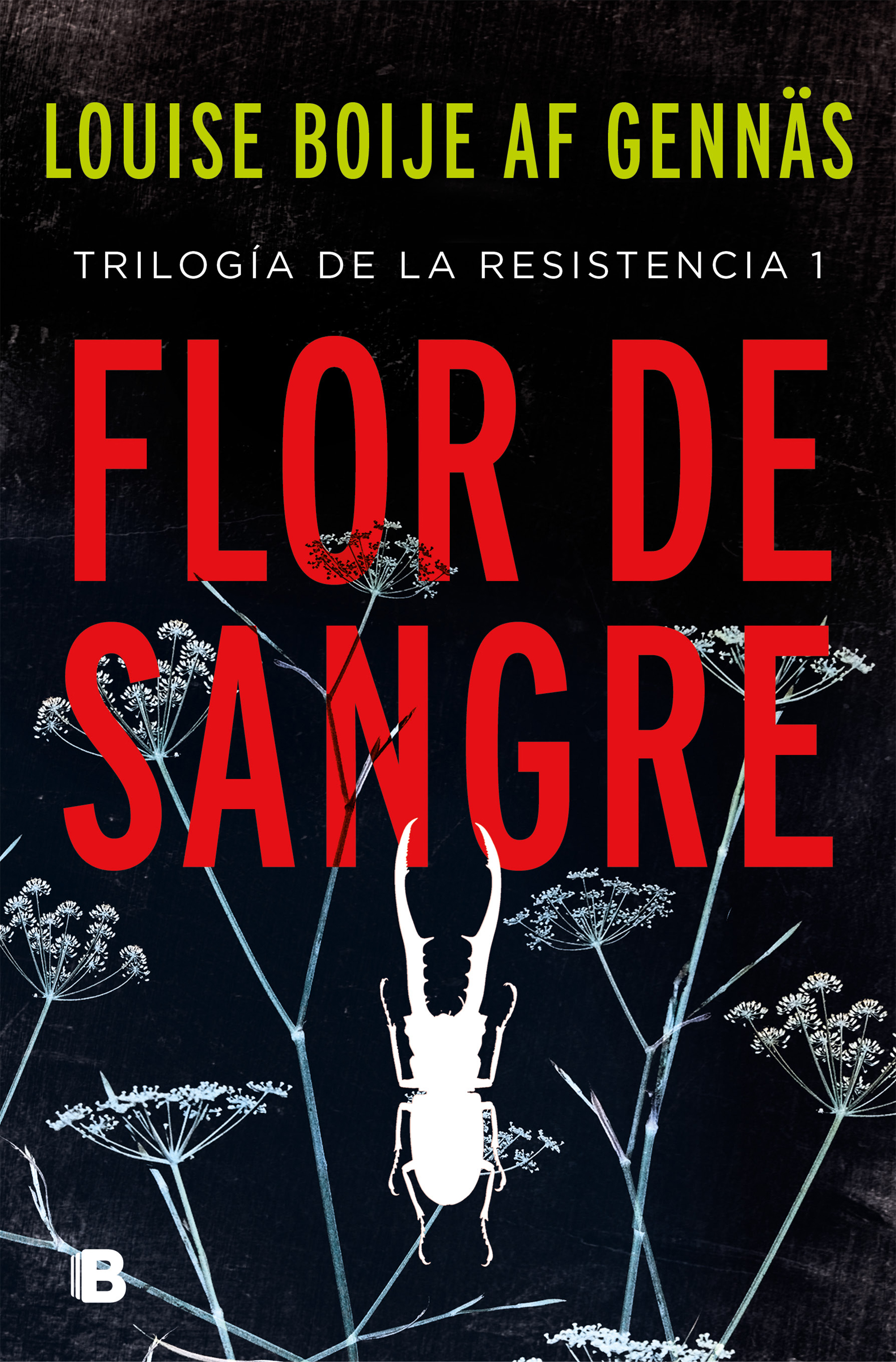 Flor de sangre (Trilogía de la Resistencia 1)