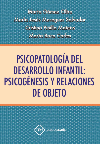 PSICOPATOLOGIA DEL DESARROLLO INFANTIL PSICOGENESIS Y RELACIONES DE OBJETO
