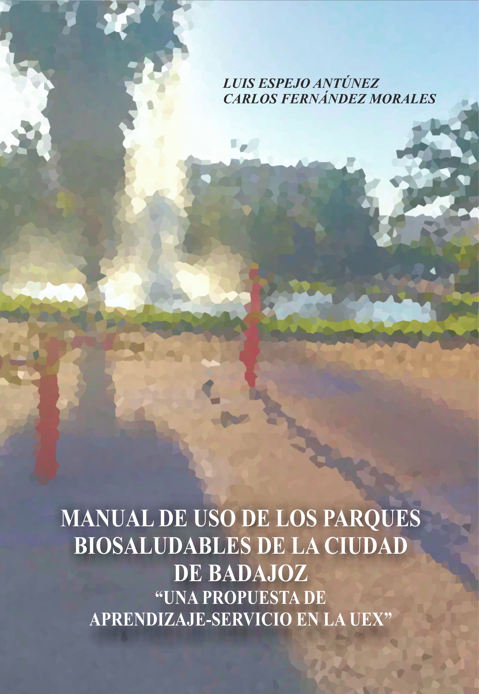 Manual de uso de los parques biosaludables de la ciudad de Badajoz