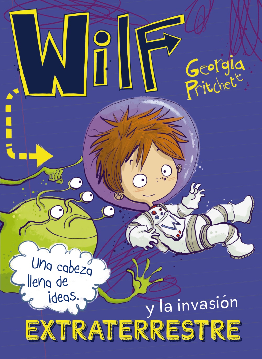 Wilf y la invasión extraterrestre. Libro 4